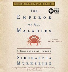 The Emperor of All Maladies: A Biography of Cancer by Siddhartha Mukherjee Paperback Book