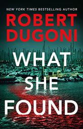 What She Found (Tracy Crosswhite) by Robert Dugoni Paperback Book