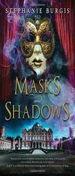 Masks and Shadows by Stephanie Burgis Paperback Book
