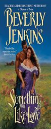 Something Like Love by Beverly Jenkins Paperback Book
