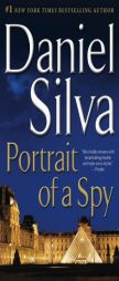 Portrait of a Spy: A Novel by Daniel Silva Paperback Book