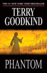 Phantom: Chainfire Trilogy, Part 2 (Sword of Truth, Book 10) by Terry Goodkind Paperback Book