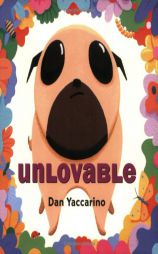 Unlovable (Owlet Book) by Dan Yaccarino Paperback Book