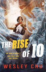 The Rise of Io by Wesley Chu Paperback Book