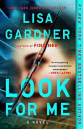 Look for Me (A D.D. Warren and Flora Dane Novel) by Lisa Gardner Paperback Book