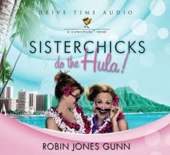 Sisterchicks Do the Hulas (Sisterchicks) by Robin Jones Gunn Paperback Book