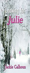 Looking For Julie by Jackie Calhoun Paperback Book