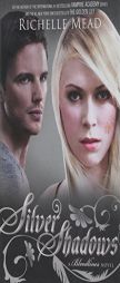 Silver Shadows: A Bloodlines Novel by Richelle Mead Paperback Book
