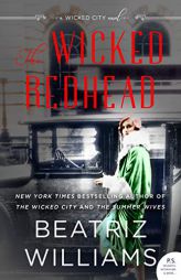 The Wicked Redhead by Beatriz Williams Paperback Book