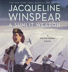 A Sunlit Weapon CD: A Novel (Maisie Dobbs, 17) by Jacqueline Winspear Paperback Book