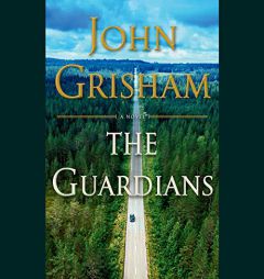 The Guardians: A Novel by John Grisham Paperback Book