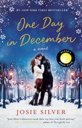 One Day in December: A Novel by Josie Silver Paperback Book