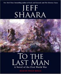 To the Last Man of the First World War by Jeff Shaara Paperback Book