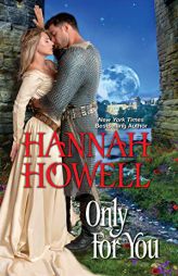 Only for You by Hannah Howell Paperback Book