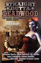Straight Outta Deadwood by David Boop Paperback Book