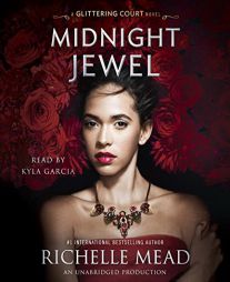 Midnight Jewel (The Glittering Court) by Richelle Mead Paperback Book