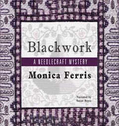 Blackwork (Needlecraft Mysteries, Book 13) by Monica Ferris Paperback Book