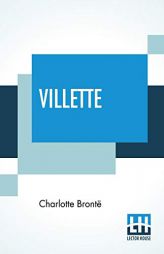 Villette by Charlotte Bronte Paperback Book