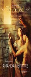 Tortured by Amanda McIntyre Paperback Book