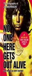 No One Here Gets Out Alive by Jerry Hopkins Paperback Book