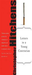 Letters to a Young Contrarian (Art of Mentoring) by Christopher Hitchens Paperback Book