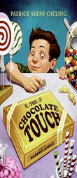 The Chocolate Touch by Patrick Skene Catling Paperback Book