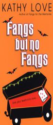 Fangs But No Fangs by Kathy Love Paperback Book