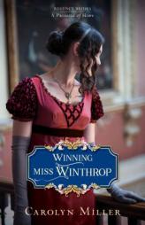 Winning Miss Winthrop by Carolyn Miller Paperback Book