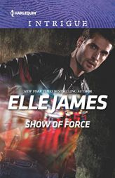 Show of Force by Elle James Paperback Book