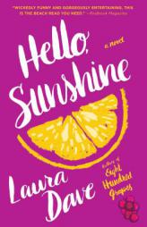 Hello, Sunshine by Laura Dave Paperback Book