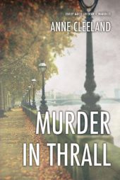 Murder in Thrall: An Acton and Doyle Scotland Yard Mystery (Acton and Doyle Scotland Yard Mysteries) by Anne Cleeland Paperback Book