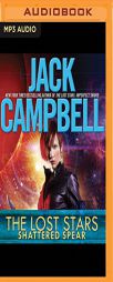 Shattered Spear (The Lost Stars) by Jack Campbell Paperback Book
