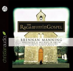The Ragamuffin Gospel by Brennan Manning Paperback Book