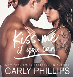 Kiss Me If You Can (The Bachelor Blog Series) by Carly Phillips Paperback Book