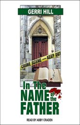 In the Name of the Father by Gerri Hill Paperback Book