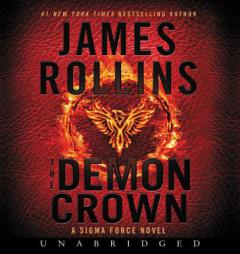 The Demon Crown CD: A Sigma Force Novel by James Rollins Paperback Book