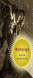 Mythology by Edith Hamilton Paperback Book