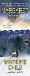 Winter's Child (A Wind River Mystery) by Margaret Coel Paperback Book
