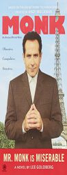 Mr. Monk is Miserable by Lee Goldberg Paperback Book