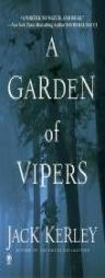 A Garden of Vipers by Jack Kerley Paperback Book