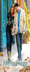Here to Stay by Melissa Tagg Paperback Book