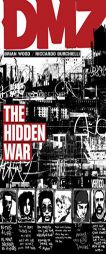 DMZ Vol. 5: The Hidden War by Brian Wood Paperback Book