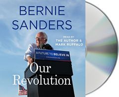 Our Revolution: A Future to Believe In by Bernie Sanders Paperback Book