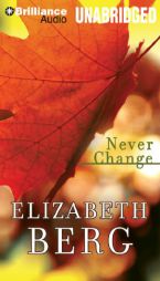 Never Change by Elizabeth Berg Paperback Book