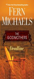 Deadline (The Godmothers) by Fern Michaels Paperback Book