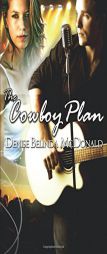 The Cowboy Plan by Denise Belinda McDonald Paperback Book