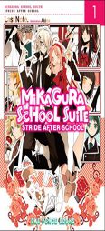 Mikagura School Suite Vol. 1: Stride after School by Last Note Paperback Book