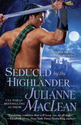 Seduced by the Highlander by Julianne MacLean Paperback Book