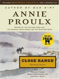 Close Range: Wyoming Stories by Annie Proulx Paperback Book