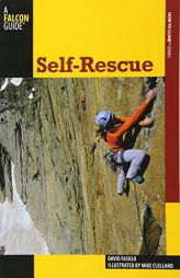How to Climb: Self-Rescue, 2nd by David Fasulo Paperback Book
